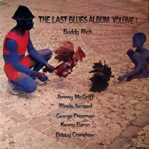 Buddy Rich – The Last Blues Album Volume 1 LP VG+ Pre-Owned