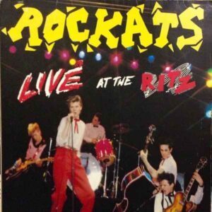 Rockats – Live At The Ritz LP VG+ Pre-Owned